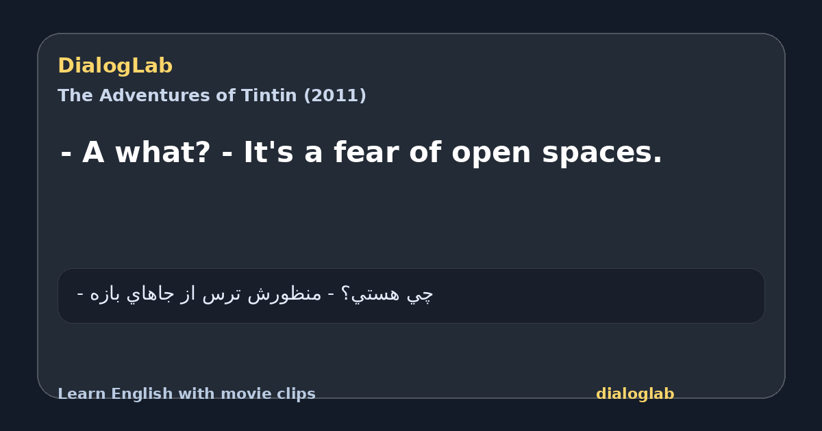 Share card for - A what? - It's a fear of open spaces.