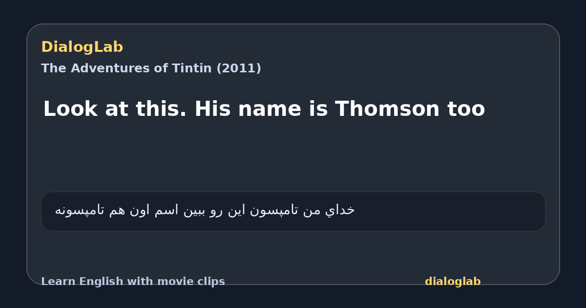 Share card for Look at this. His name is Thomson too