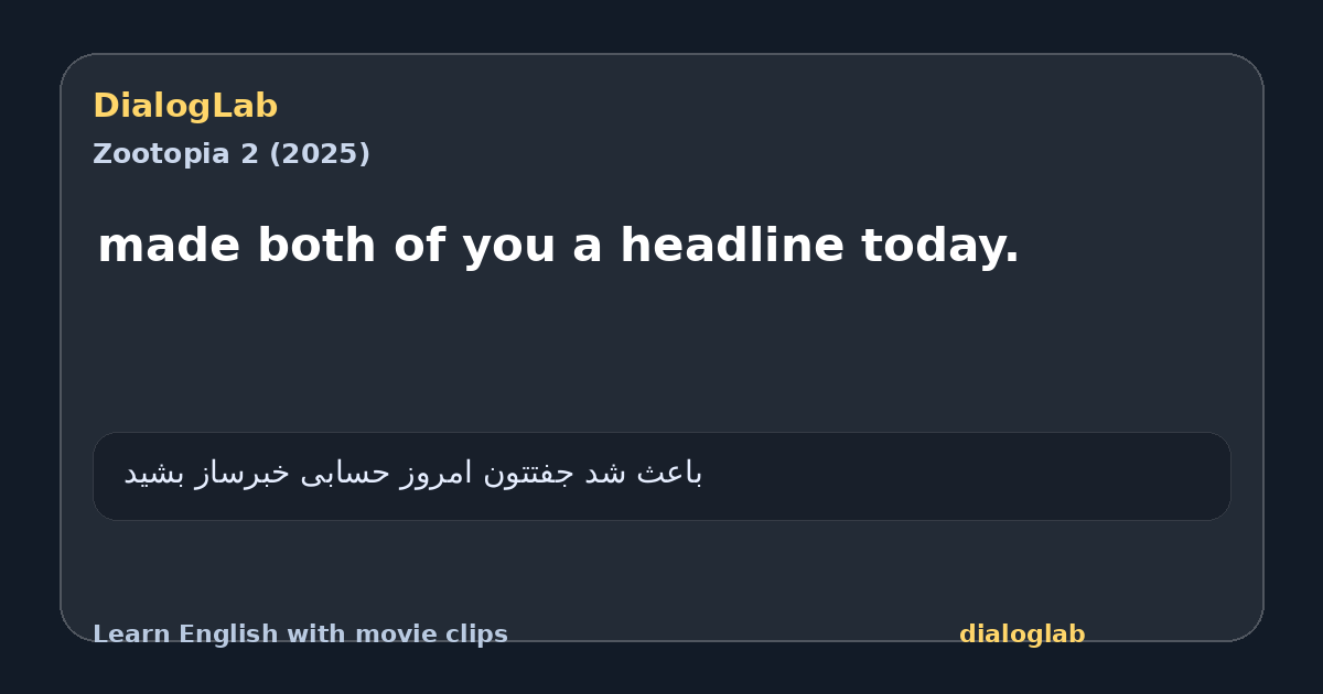 Share card for made both of you a headline today.