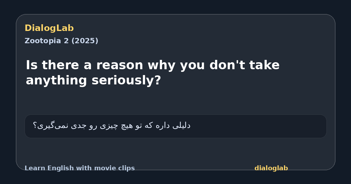 Share card for Is there a reason why you don't take anything seriously?