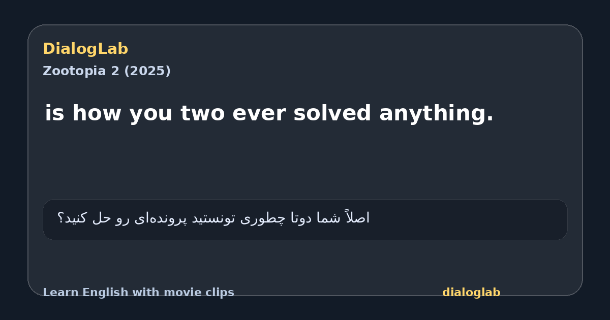 Share card for is how you two ever solved anything.