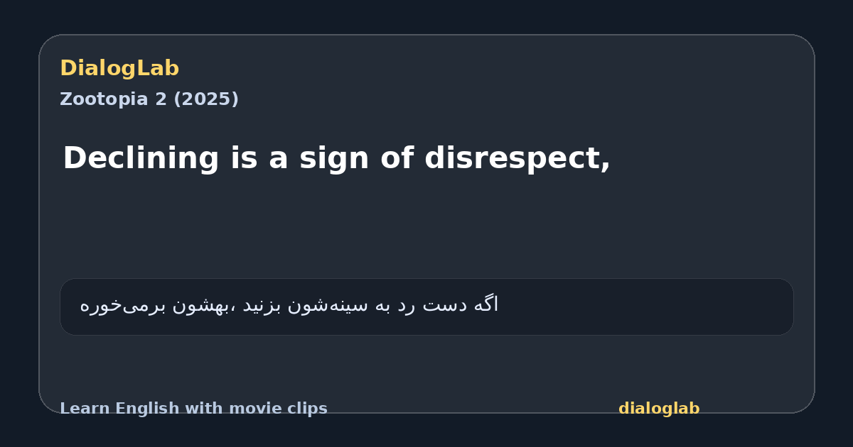 Share card for Declining is a sign of disrespect,