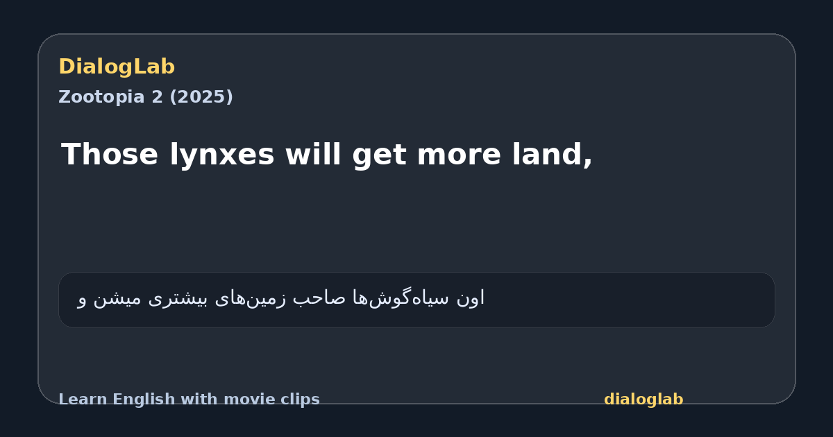 Share card for Those lynxes will get more land,