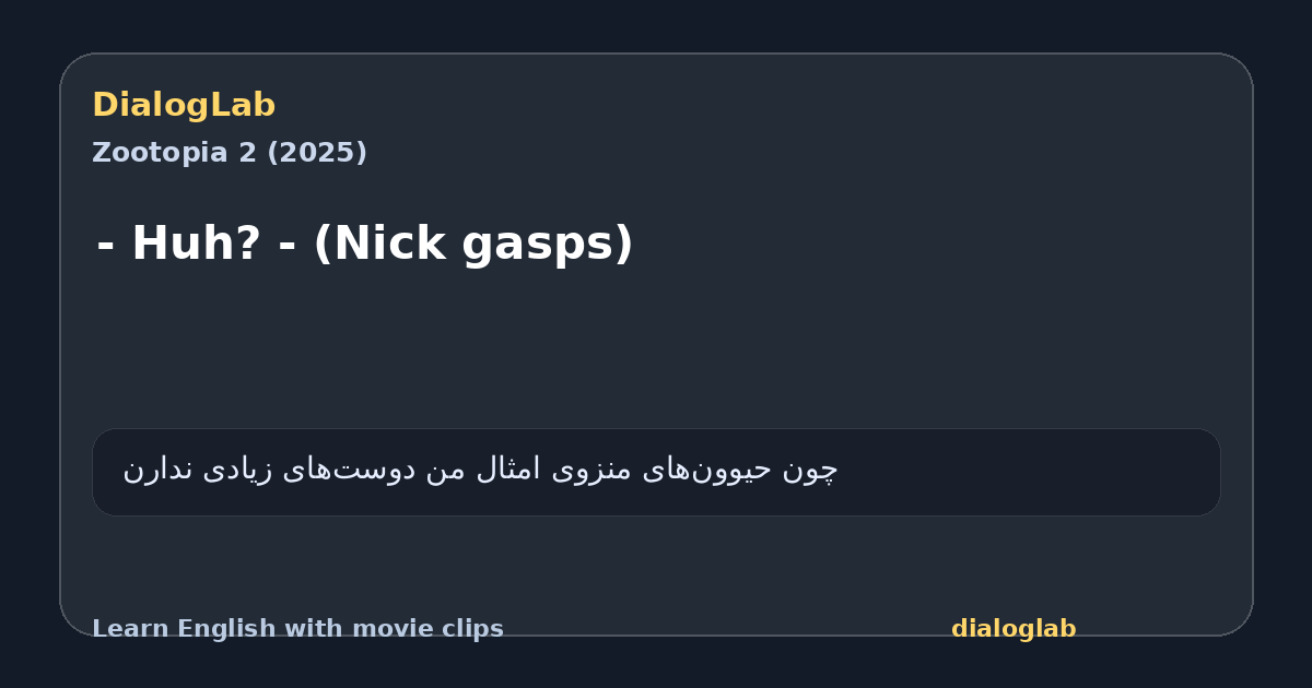 Share card for - Huh? - (Nick gasps)