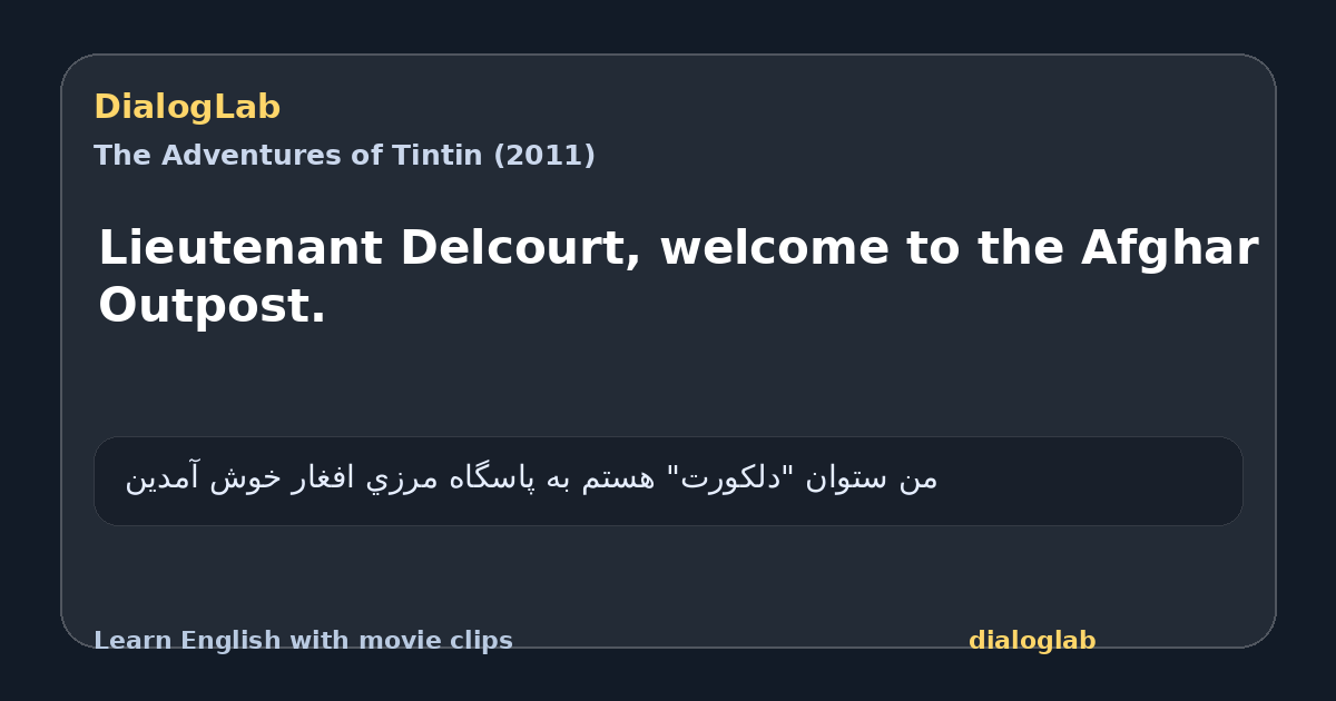 Share card for Lieutenant Delcourt, welcome to the Afghar Outpost.