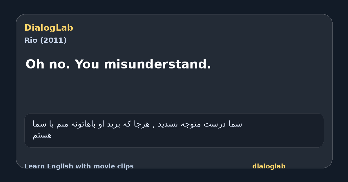 Share card for Oh no. You misunderstand.