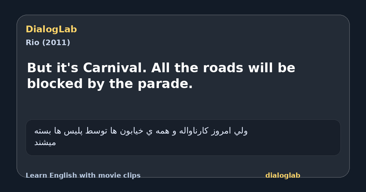 Share card for But it's Carnival. All the roads will be blocked by the parade.