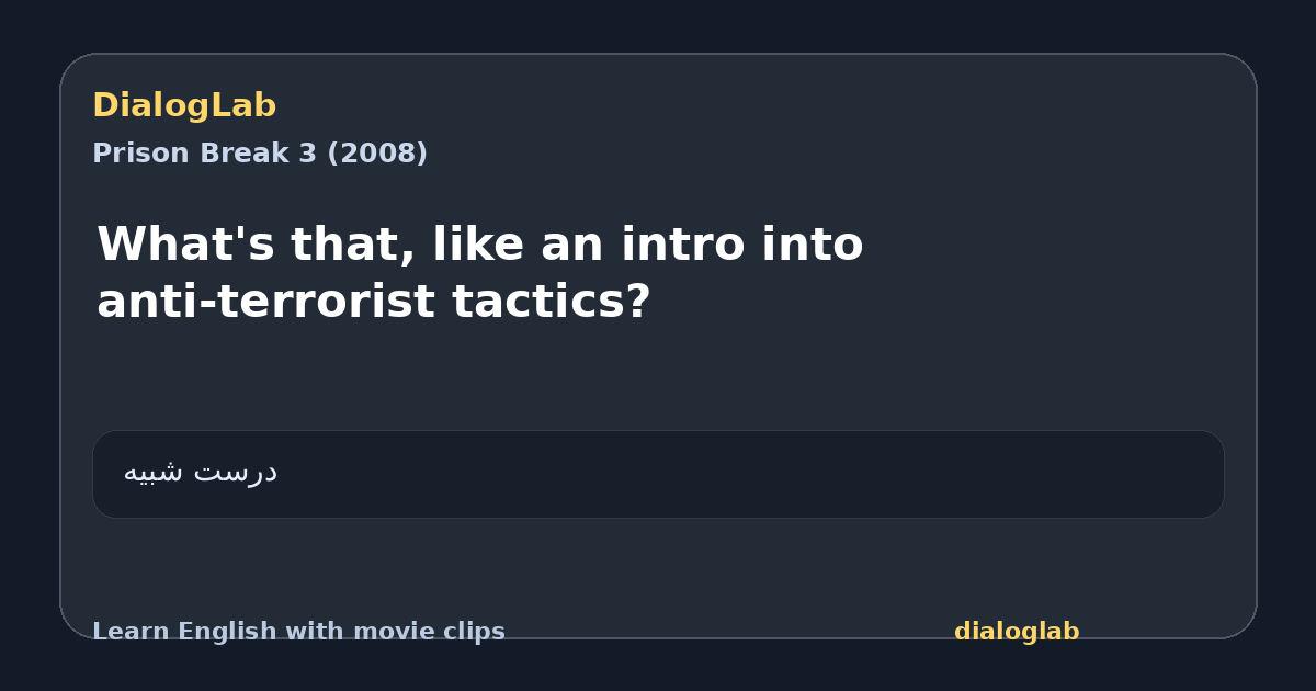 Share card for What's that, like an intro into anti-terrorist tactics?
