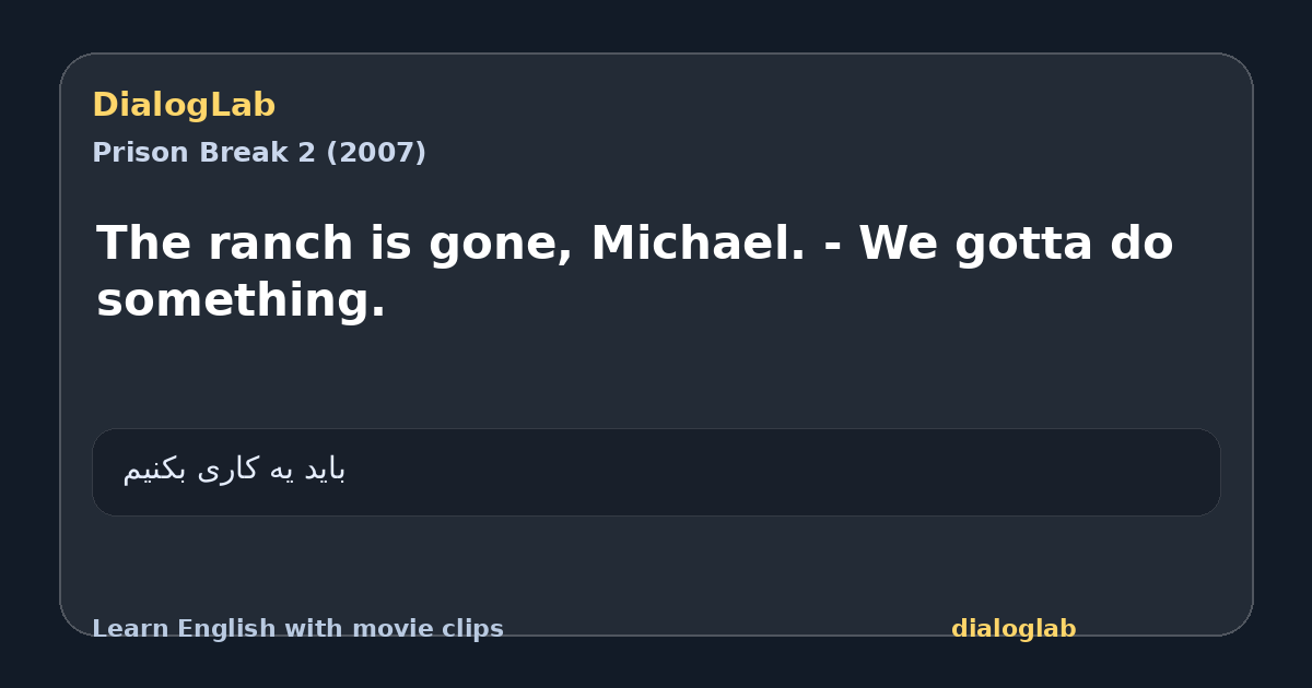 Share card for The ranch is gone, Michael. - We gotta do something.