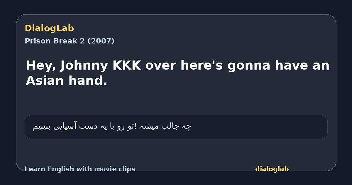 Share card for Hey, Johnny KKK over here's gonna have an Asian hand.