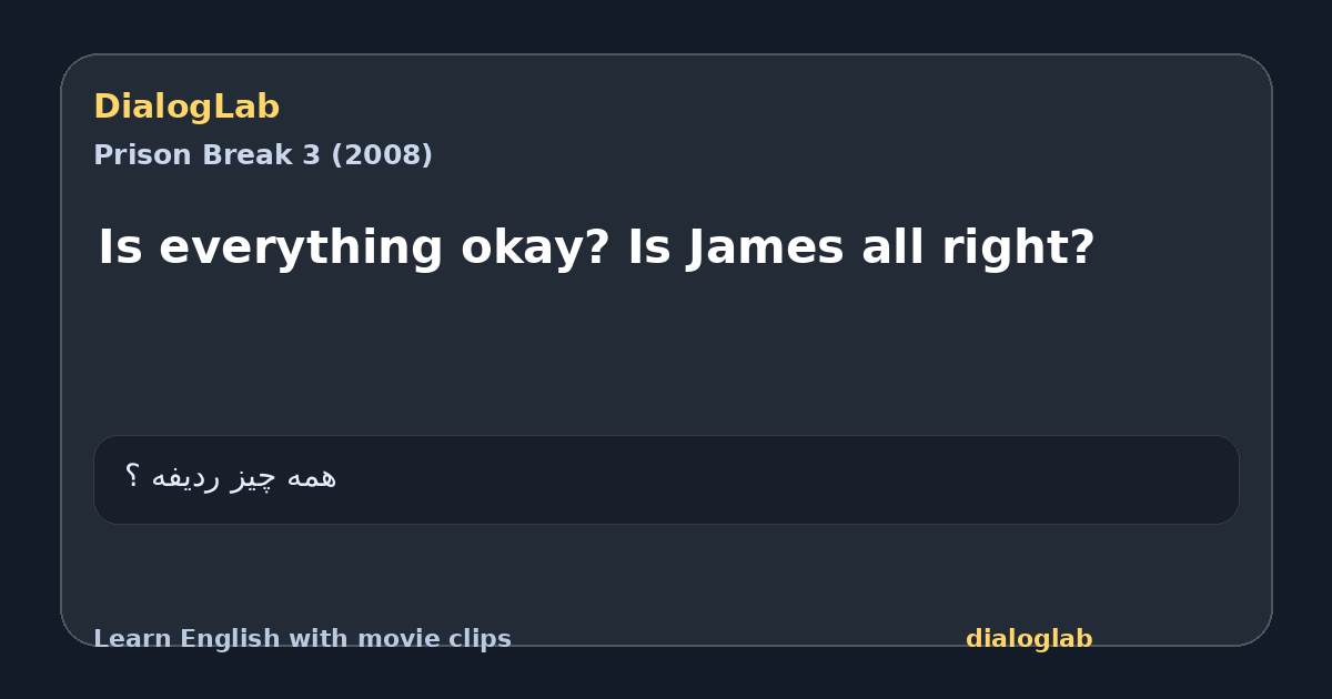 Share card for Is everything okay? Is James all right?