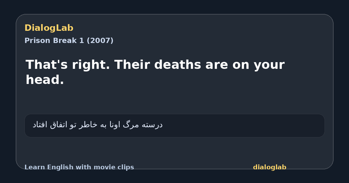 Share card for That's right. Their deaths are on your head.
