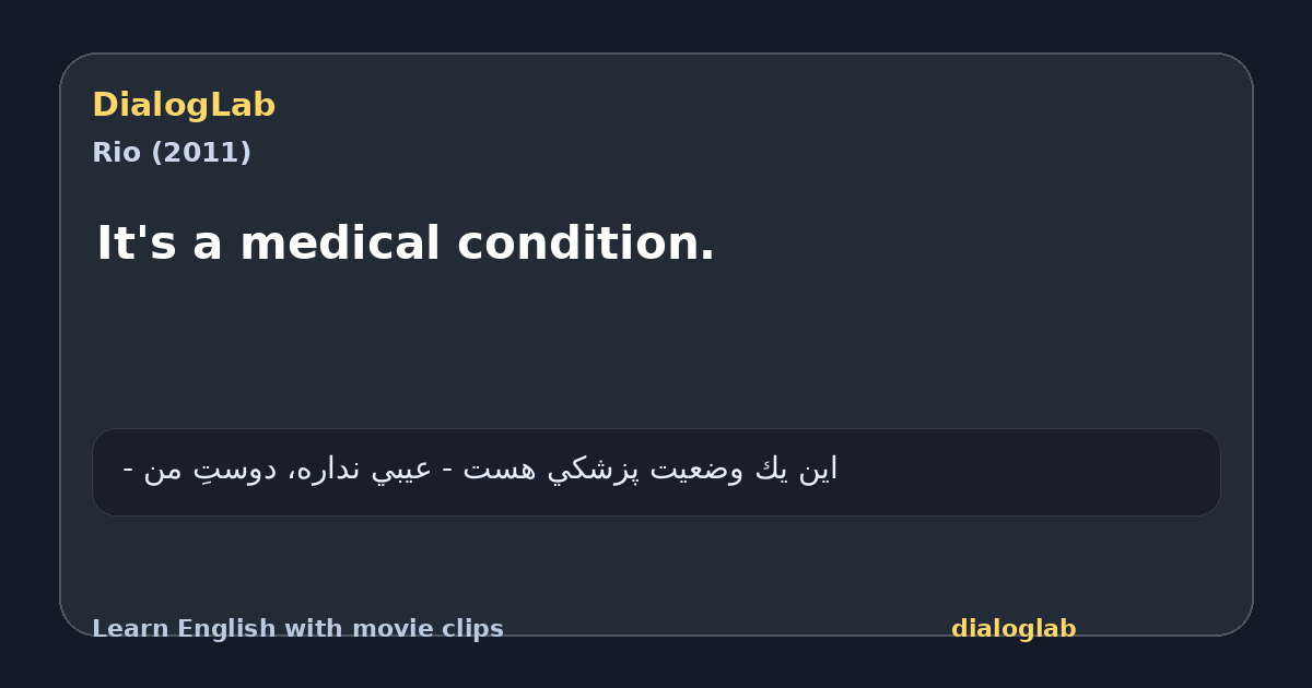 Share card for It's a medical condition.