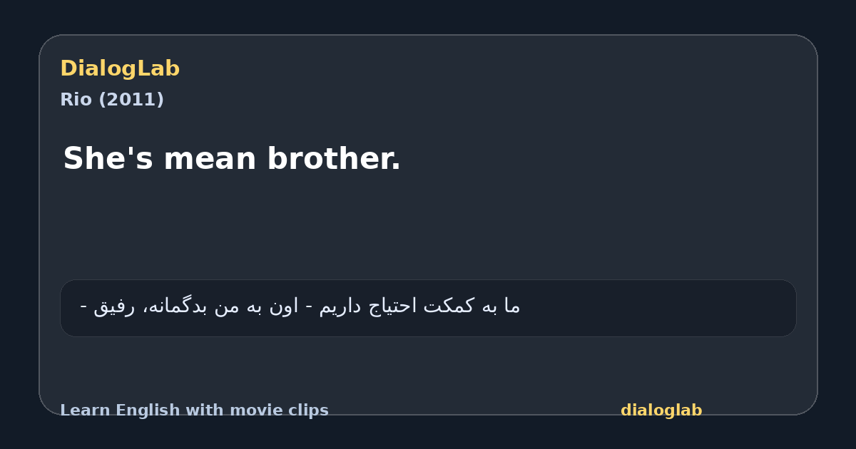 Share card for She's mean brother.