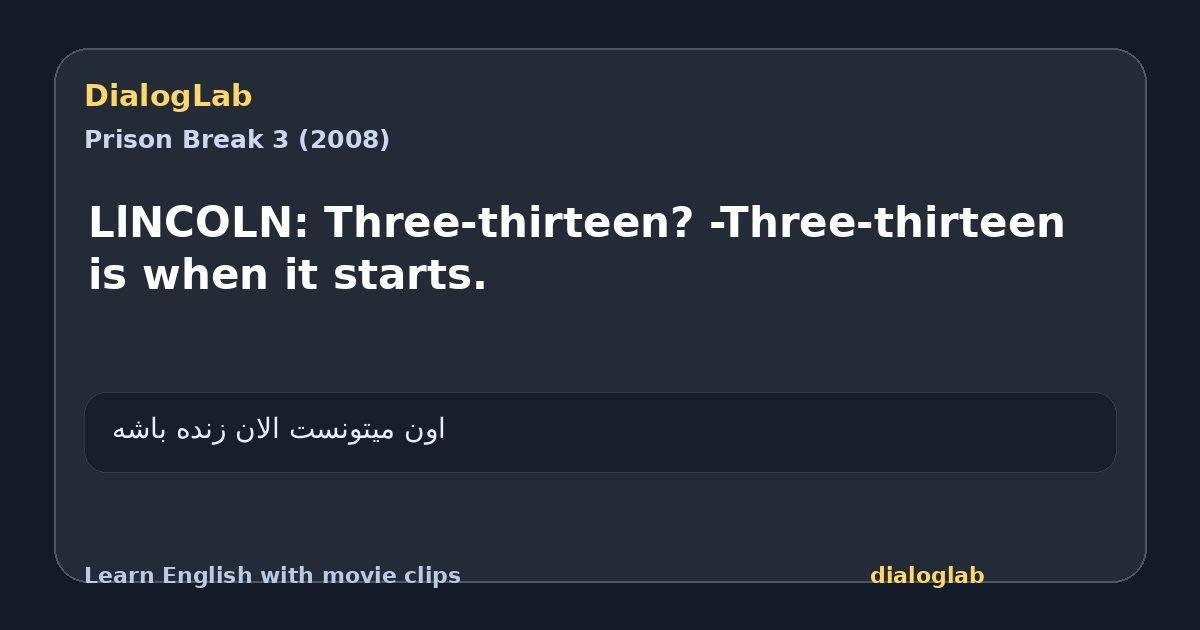 Share card for LlNCOLN: Three-thirteen? -Three-thirteen is when it starts.