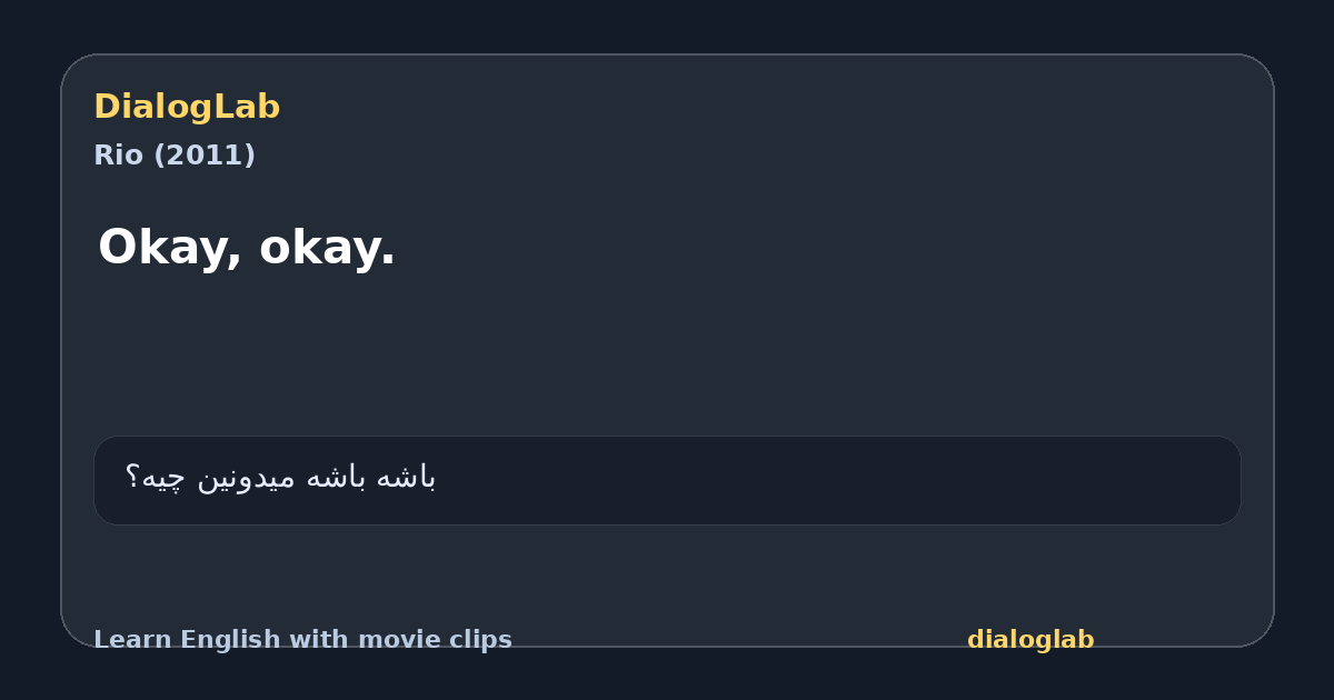 Share card for Okay, okay.