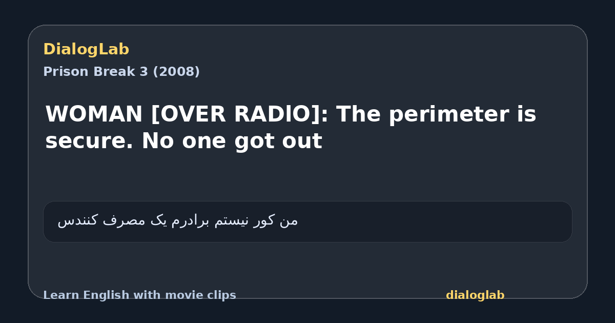 Share card for WOMAN [OVER RADlO]: The perimeter is secure. No one got out