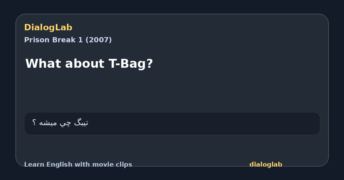 Share card for What about T-Bag?