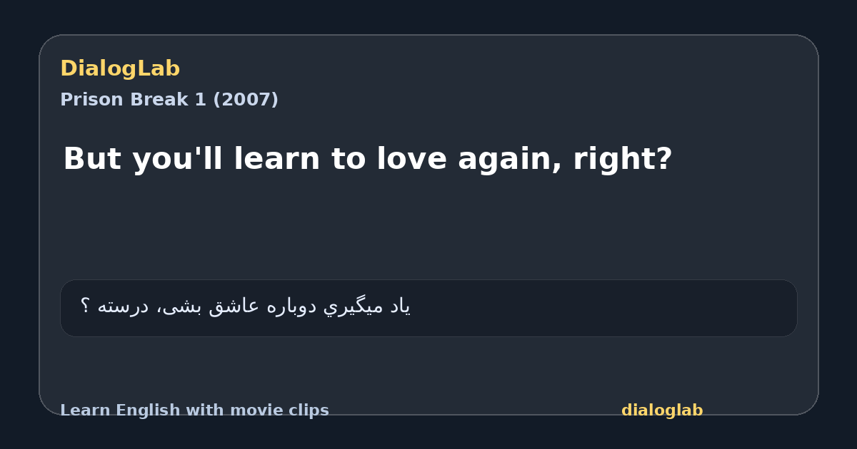 Share card for But you'll learn to love again, right?