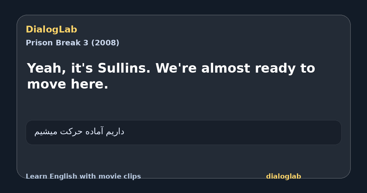 Share card for Yeah, it's Sullins. We're almost ready to move here.