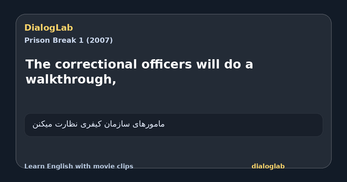 Share card for The correctional officers will do a walkthrough,