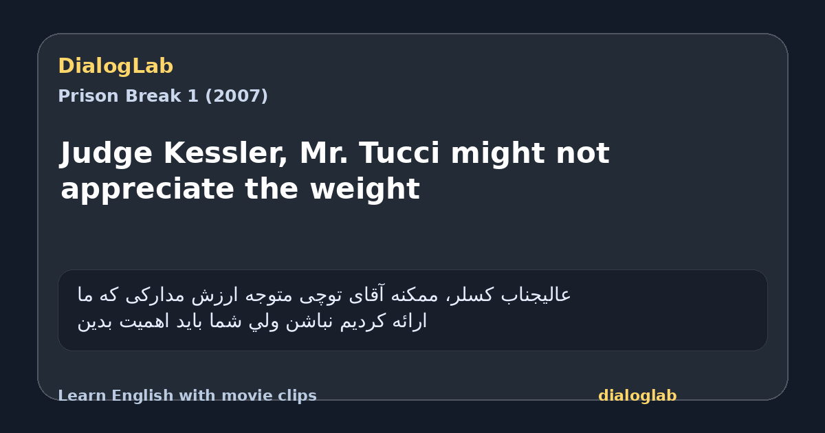 Share card for Judge Kessler, Mr. Tucci might not appreciate the weight