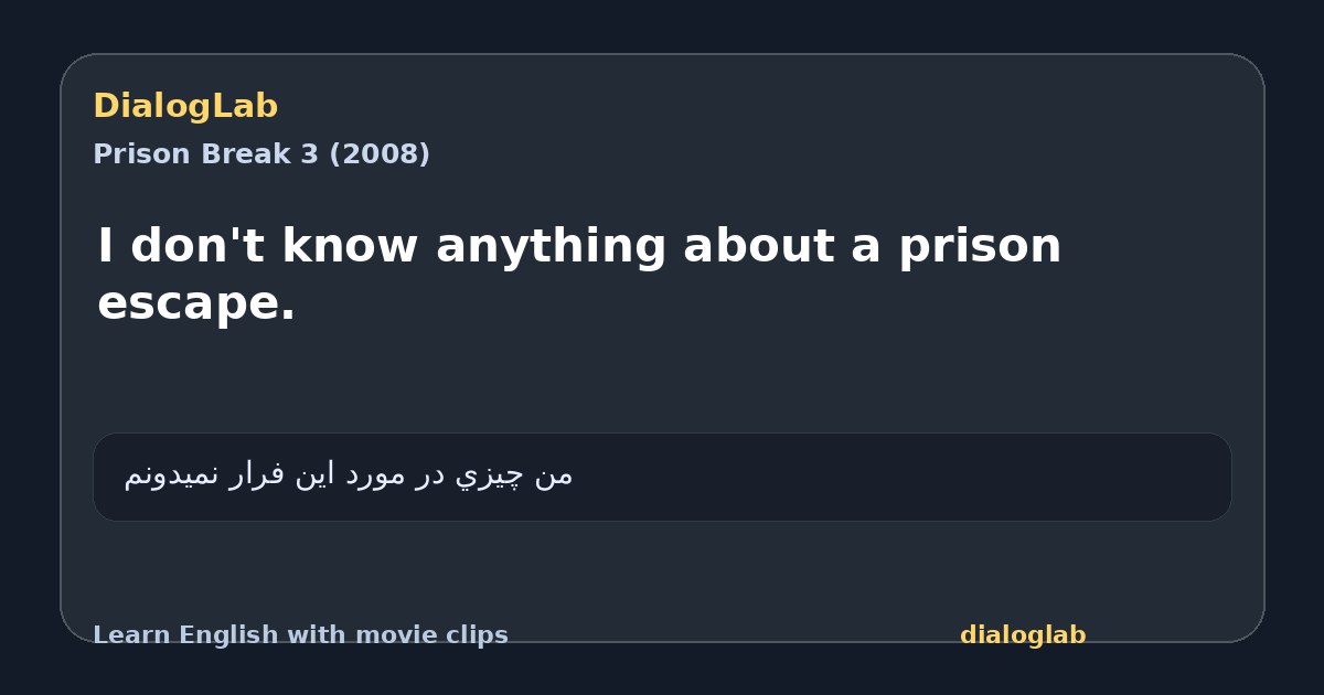 Share card for I don't know anything about a prison escape.