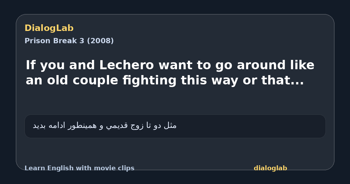 Share card for If you and Lechero want to go around like an old couple fighting this way or that...