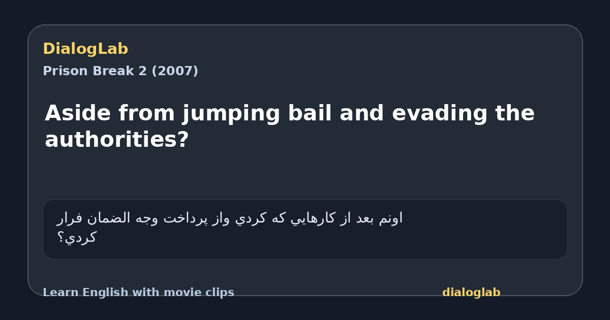 Share card for Aside from jumping bail and evading the authorities?