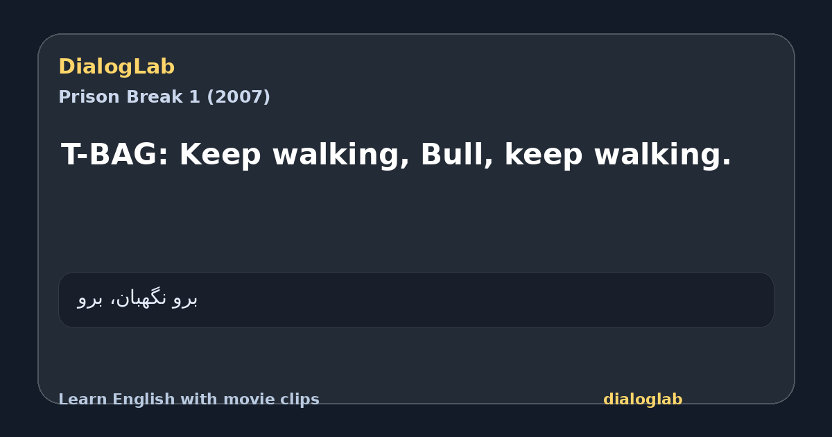 Share card for T-BAG: Keep walking, Bull, keep walking.