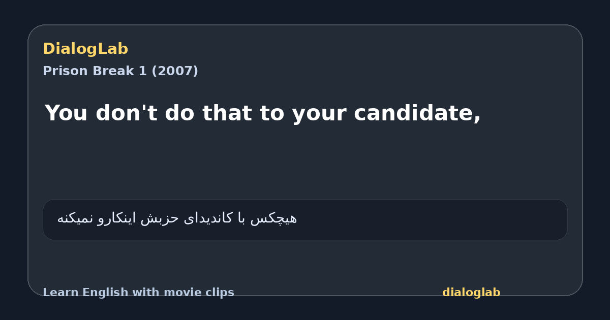 Share card for You don't do that to your candidate,