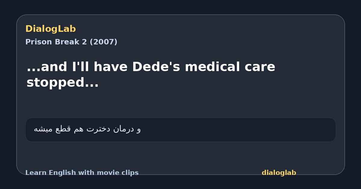 Share card for ...and I'll have Dede's medical care stopped...