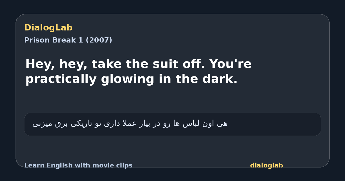 Share card for Hey, hey, take the suit off. You're practically glowing in the dark.