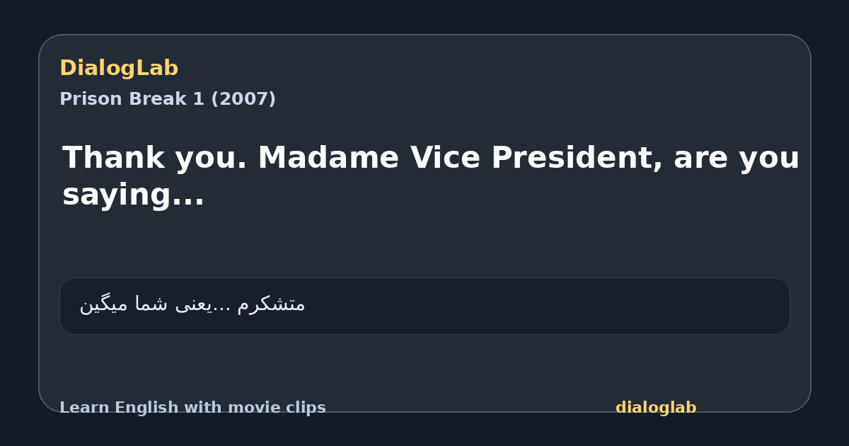 Share card for Thank you. Madame Vice President, are you saying...