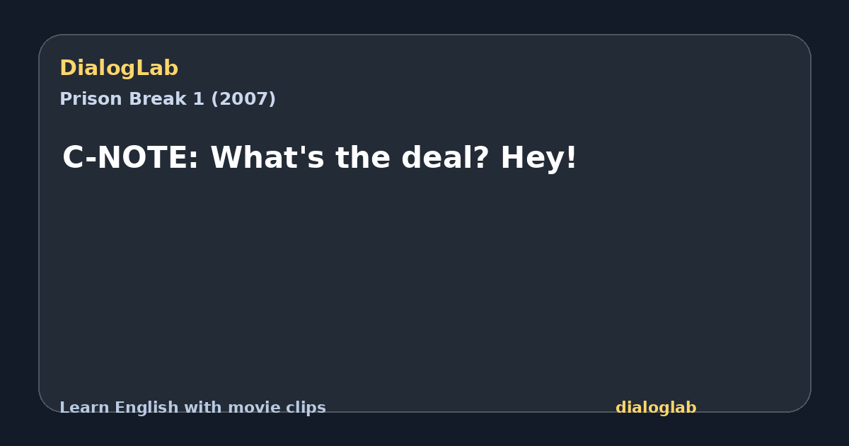 Share card for C-NOTE: What's the deal? Hey!