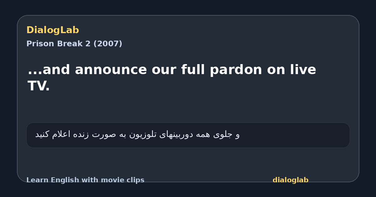 Share card for ...and announce our full pardon on live TV.