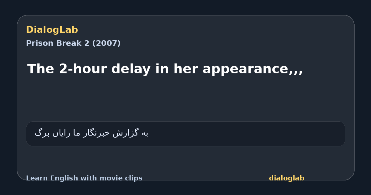 Share card for The 2-hour delay in her appearance,,,