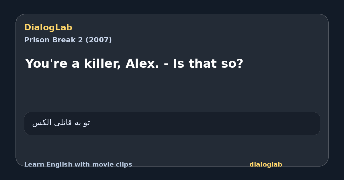Share card for You're a killer, Alex. - Is that so?