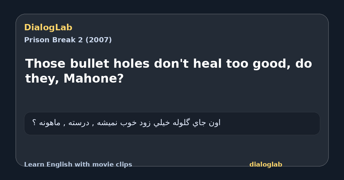 Share card for Those bullet holes don't heal too good, do they, Mahone?