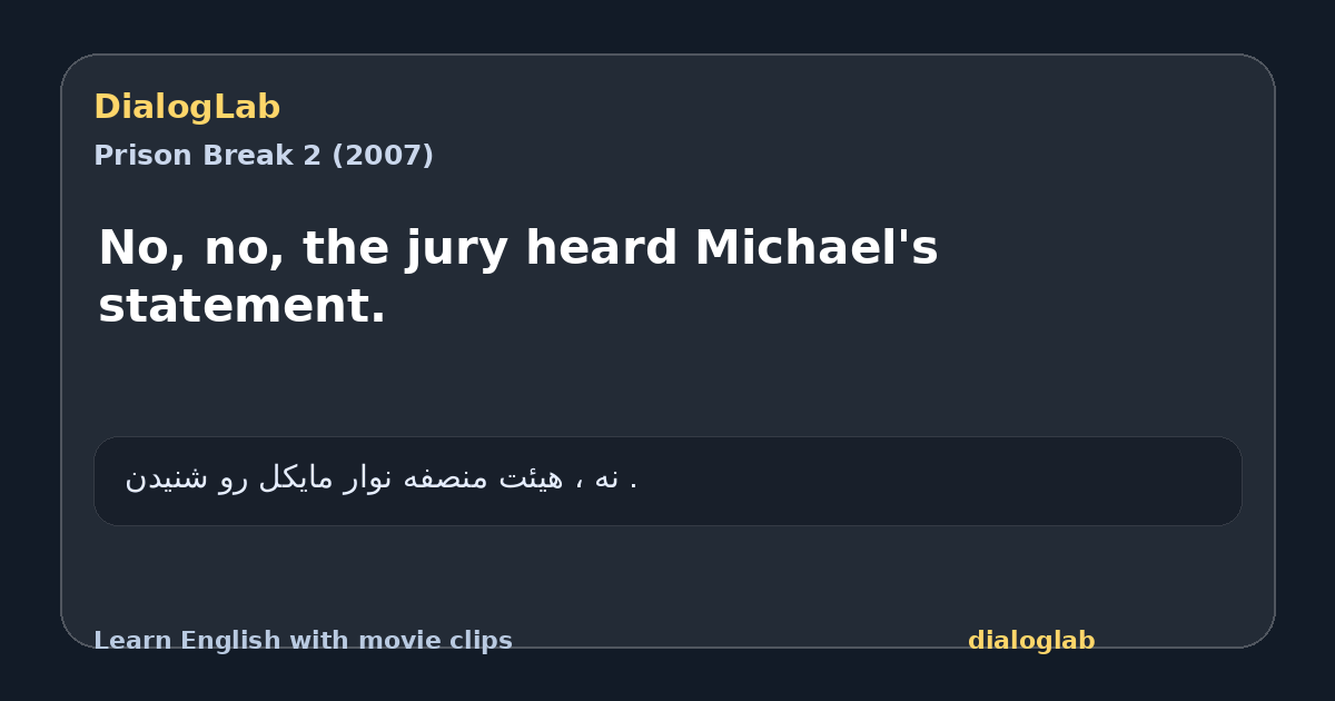 Share card for No, no, the jury heard Michael's statement.