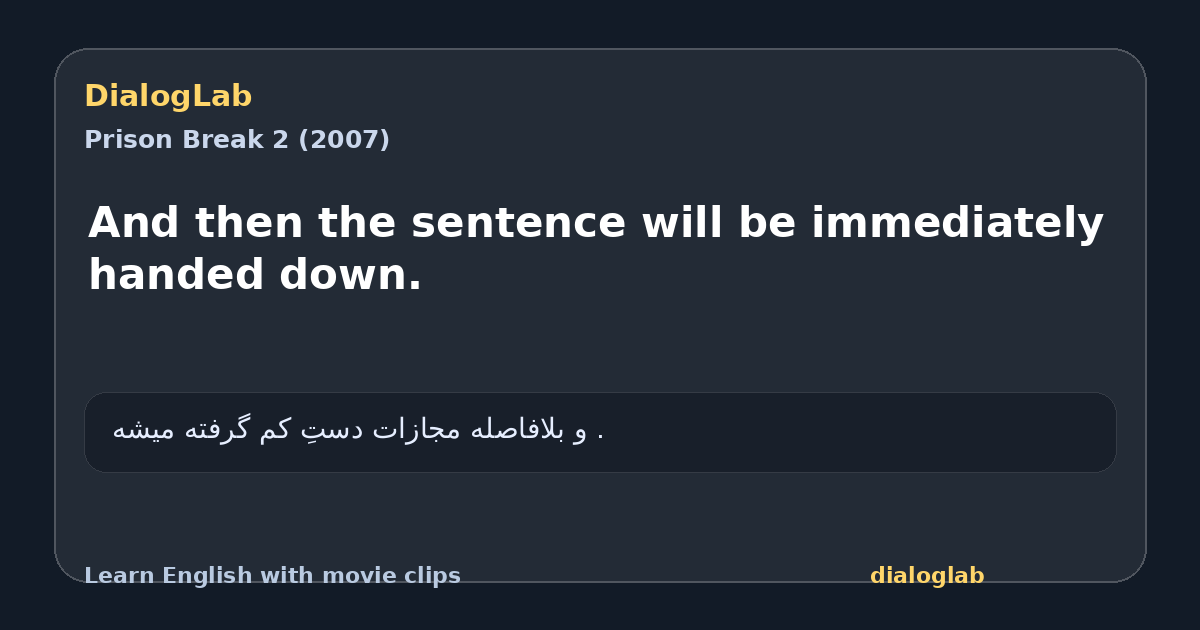 Share card for And then the sentence will be immediately handed down.