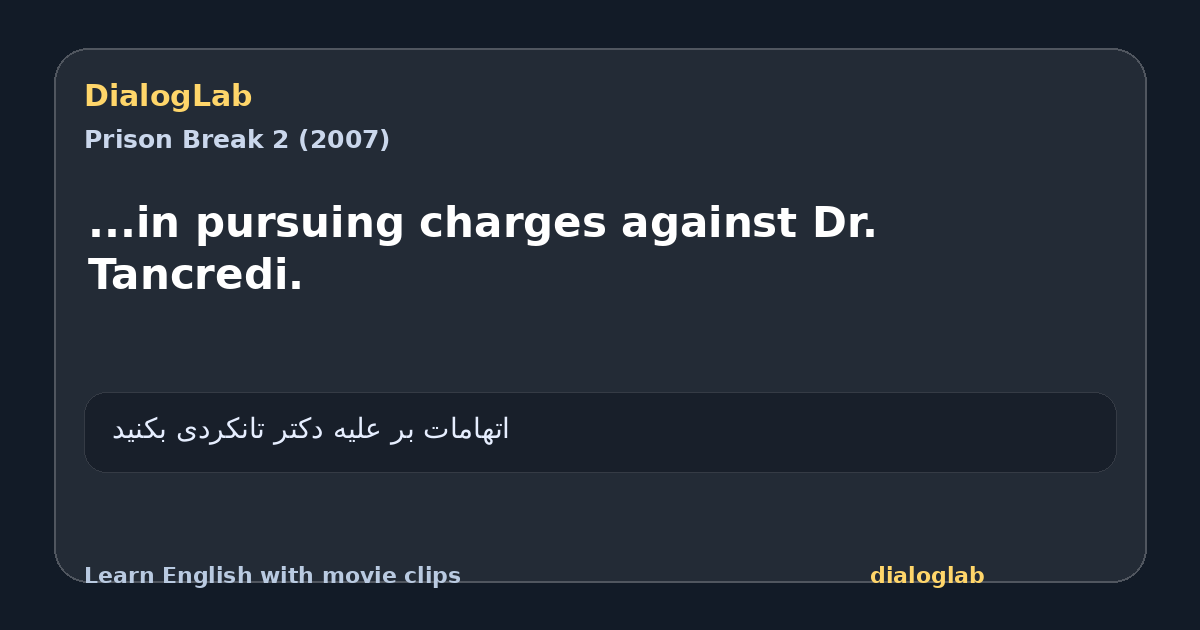 Share card for ...in pursuing charges against Dr. Tancredi.