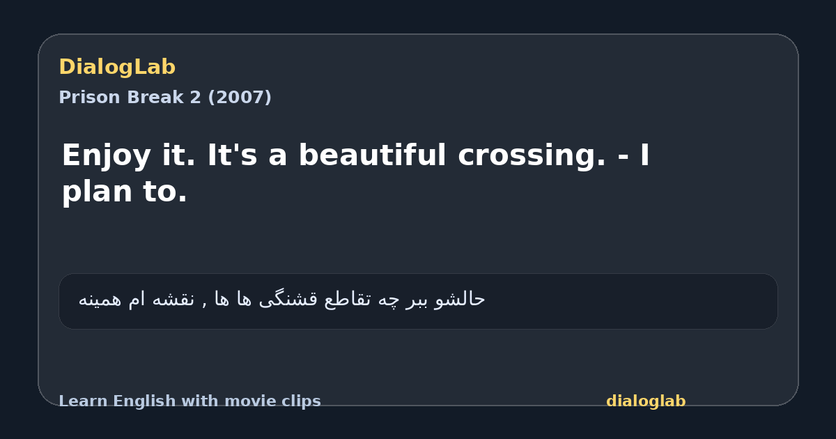 Share card for Enjoy it. It's a beautiful crossing. - I plan to.