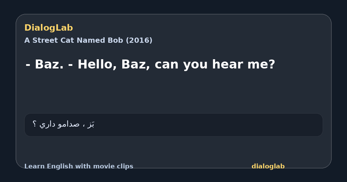 Share card for - Baz. - Hello, Baz, can you hear me?
