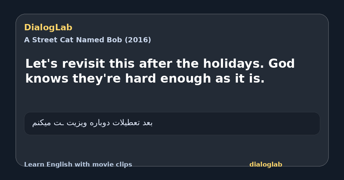Share card for Let's revisit this after the holidays. God knows they're hard enough as it is.