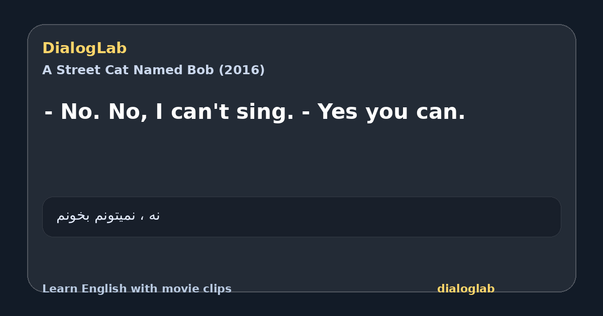 Share card for - No. No, I can't sing. - Yes you can.