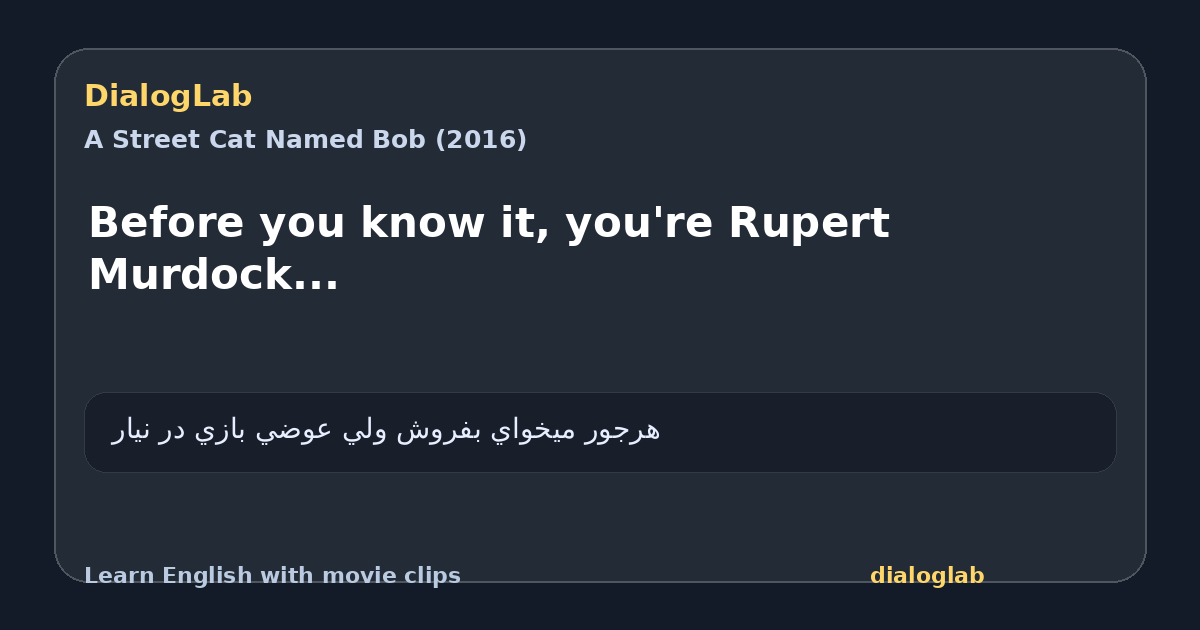 Share card for Before you know it, you're Rupert Murdock...
