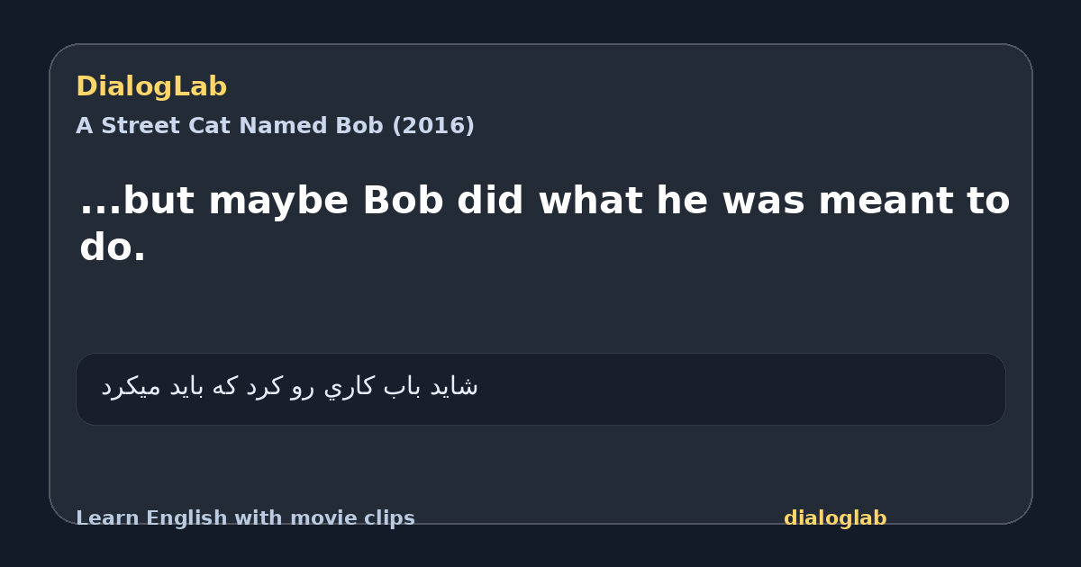 Share card for ...but maybe Bob did what he was meant to do.