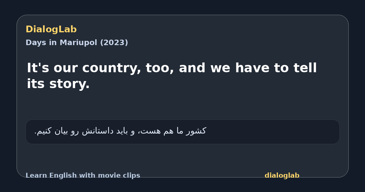 Share card for It's our country, too, and we have to tell its story.