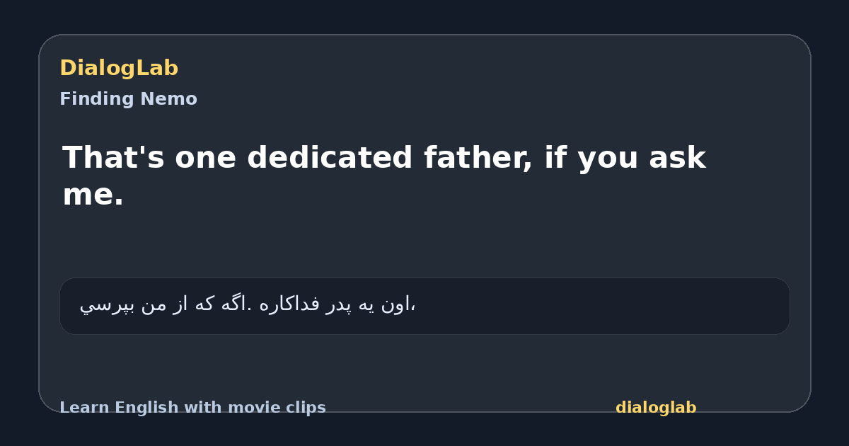 Share card for That's one dedicated father, if you ask me.